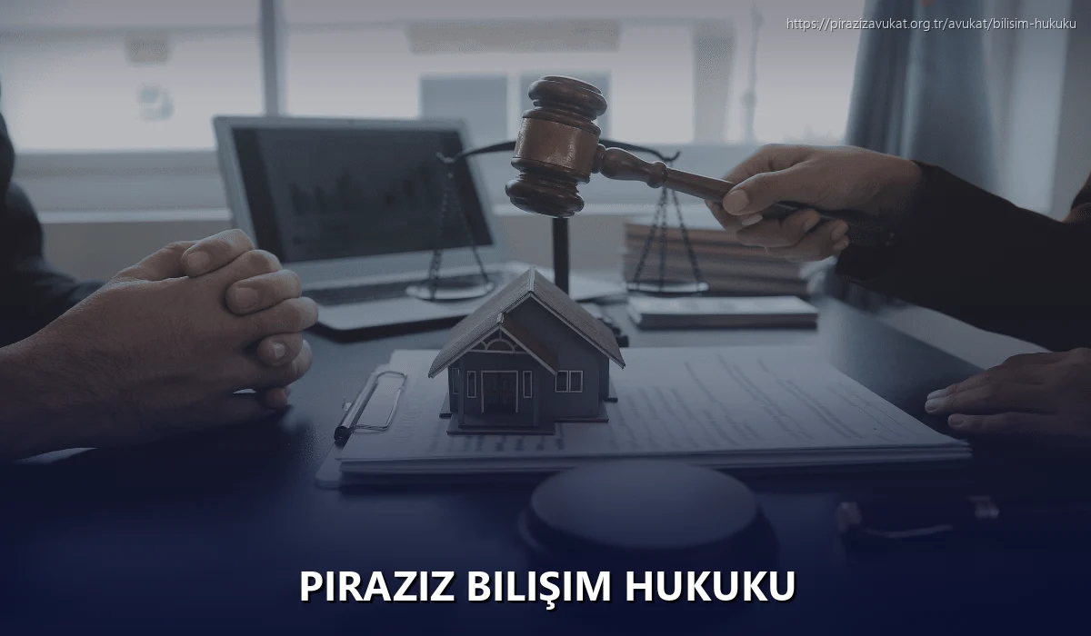 Piraziz Bilişim Hukuku