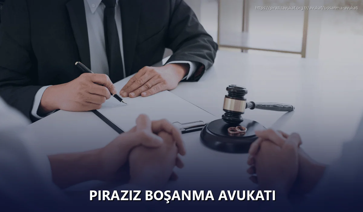 Piraziz Boşanma Avukatı