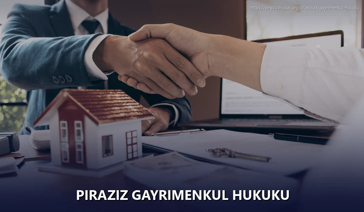 Piraziz Gayrimenkul Hukuku