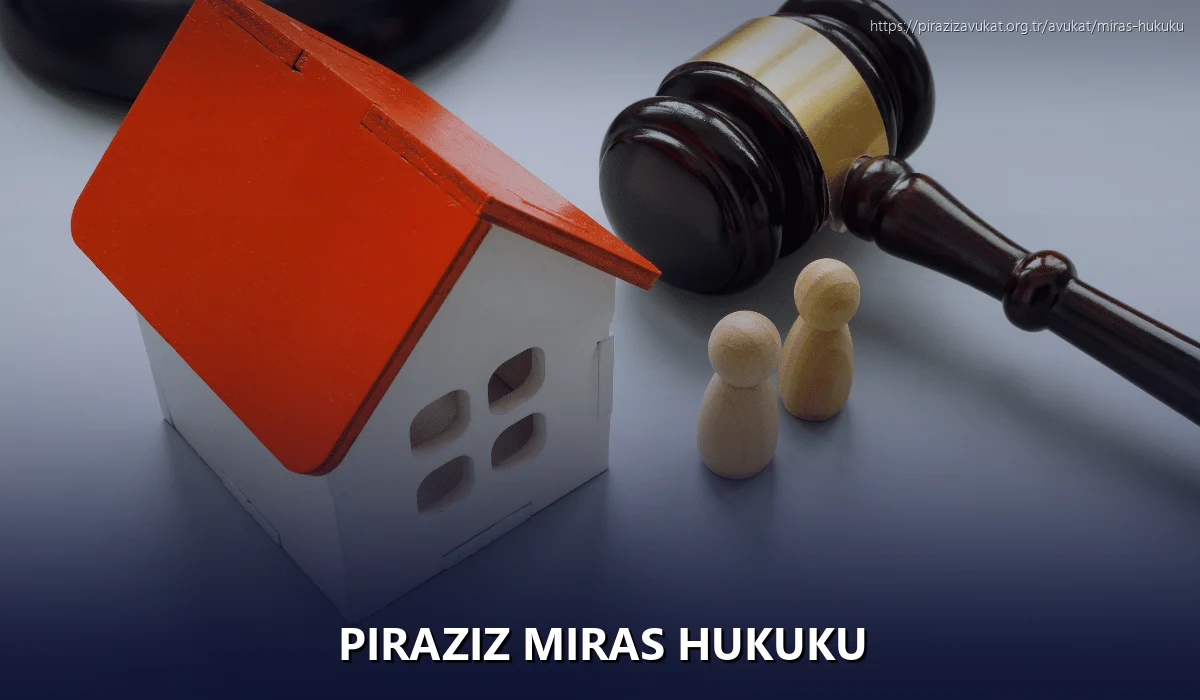 Piraziz Miras Hukuku