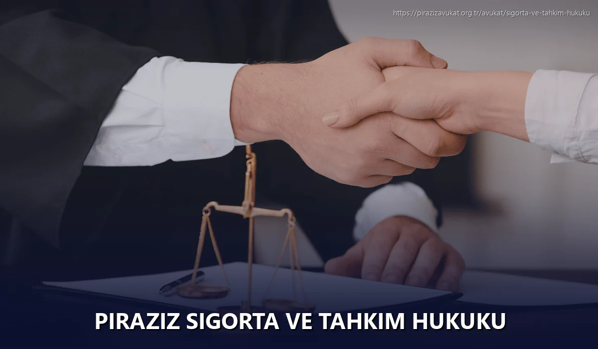Piraziz Sigorta ve Tahkim Hukuku