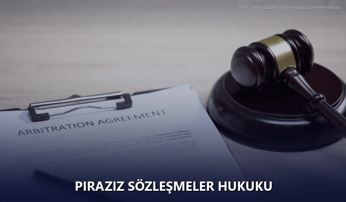 Piraziz Sözleşmeler Hukuku