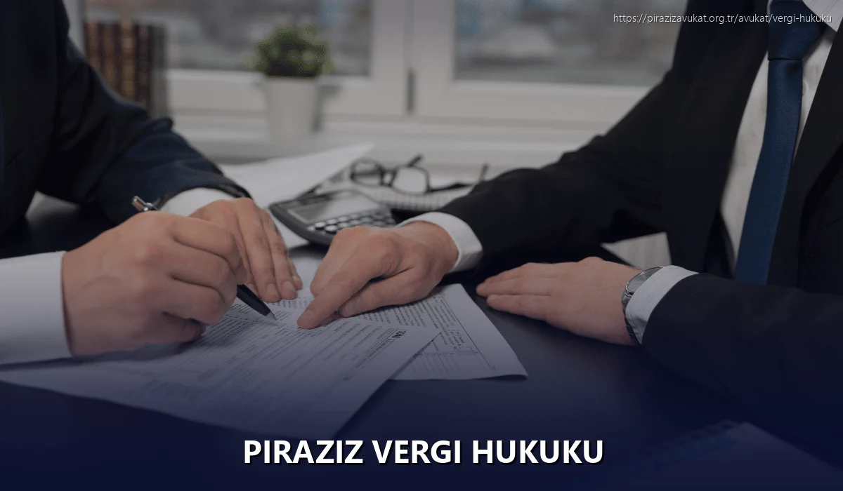 Piraziz Vergi Hukuku